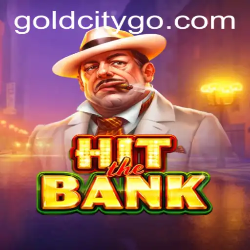HitTheBank: A Riveting Adventure in Gold City