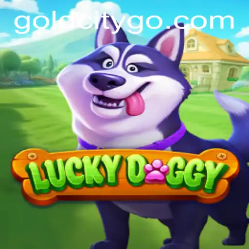 Exploring the Enchanting World of LuckyDoggy: A Journey to Gold City