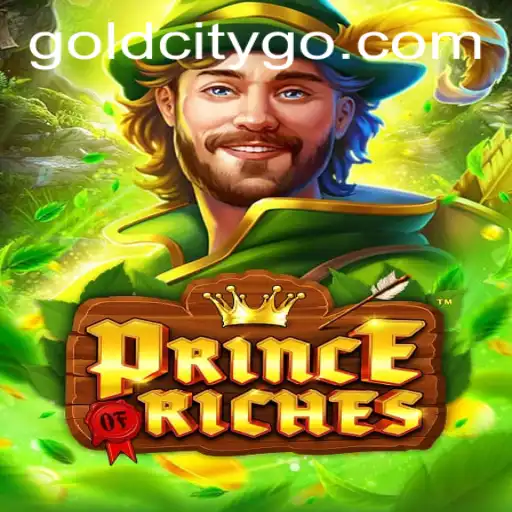 Unveiling the Adventurous World of PrinceOfRiches: Explore the Enigmatic Gold City